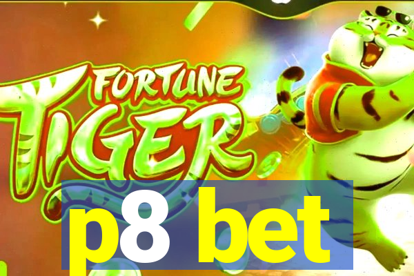 p8 bet
